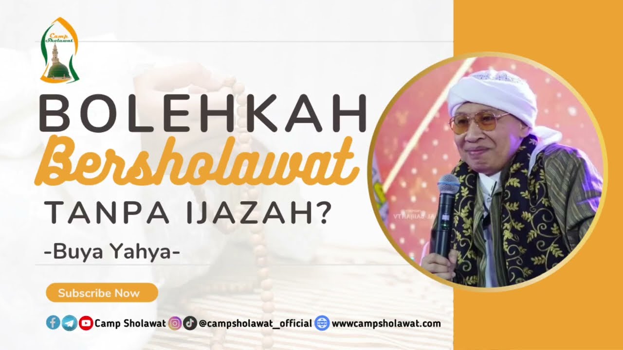 MENGAMALKAN SHOLAWAT TANPA IJAZAH, BOLEHKAH❓|Camp Sholawat - Buya Yahya