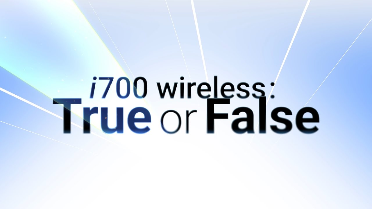 i700 Wireless Myths