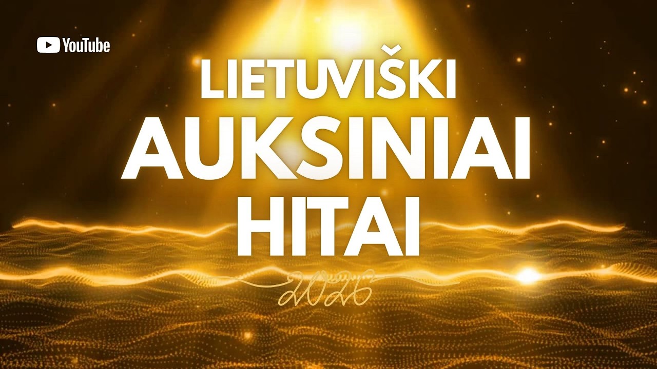 Lietuviški Auksiniai Hitai | Dainų Rinkinys 2026