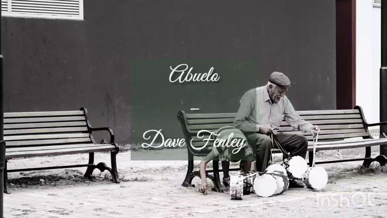 Grandpa - Dave Fenley (subtítulos en español)