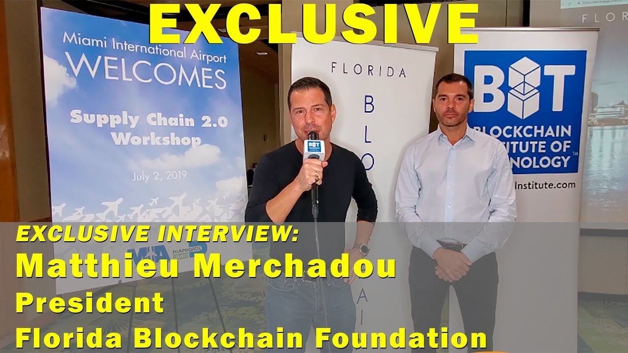 Interview with Matthieu Merchadou - President Florida Blockchain Foundation - George Levy