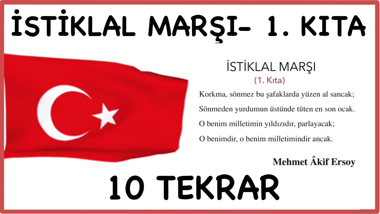 İSTİKLAL MARŞI 1. KITA EZBERLEME - 10 TEKRAR