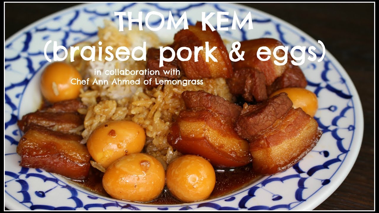 How to make THOM KEM | BRAISED PORK & EGGS | House of X Tia x Chef Ann Ahmed #laofood #laos
