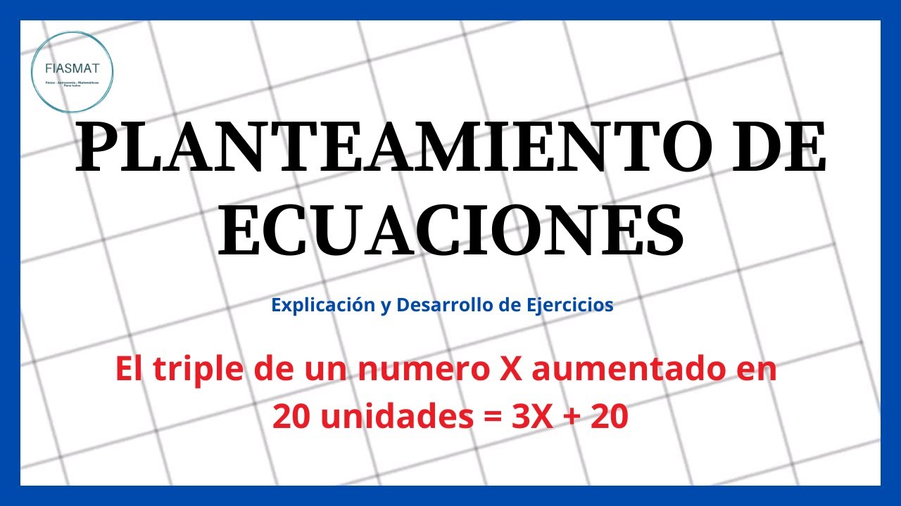 Planteamiento de Ecuaciones - Planteo de ecuaciones - ejercicios resueltos