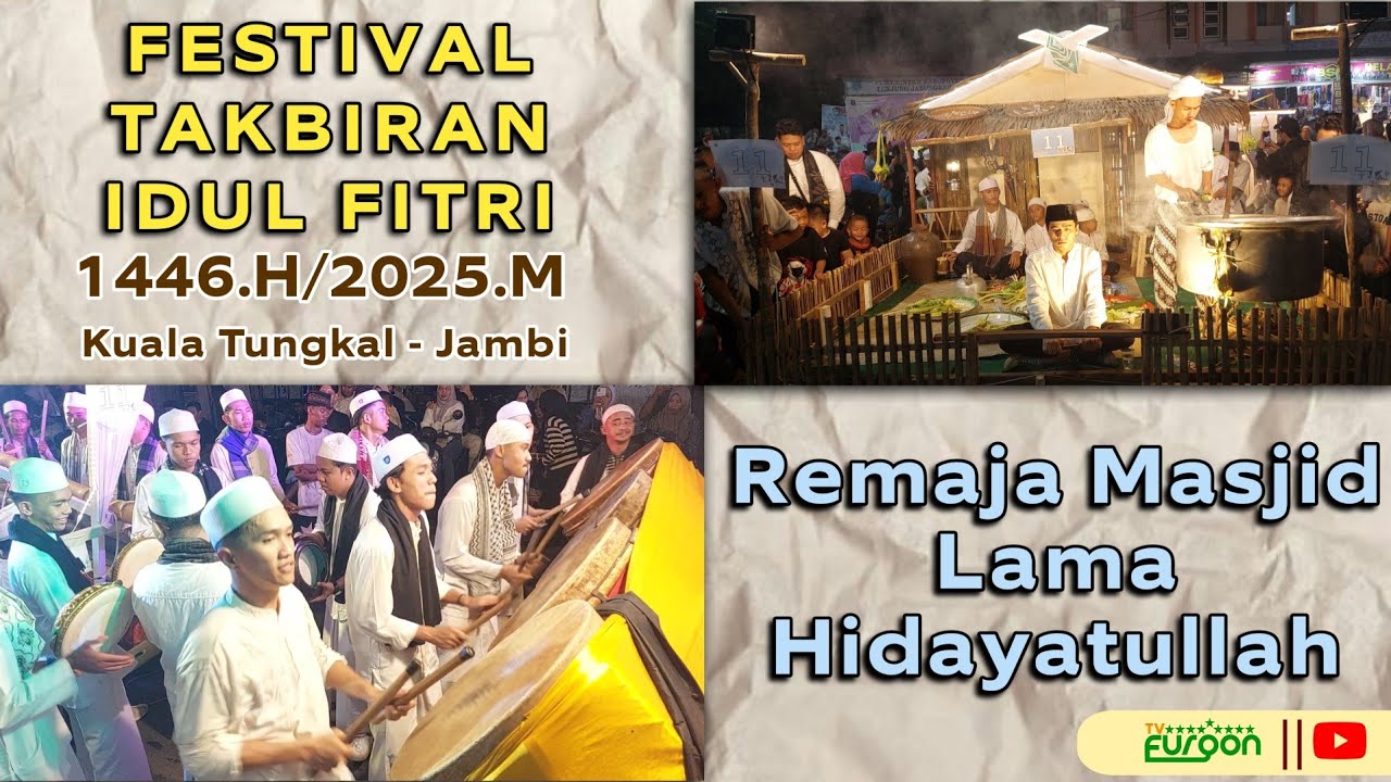 Festival Takbiran Idul Fitri 2025 || Jamaah Masjid Lama Hidayatullah, Kuala Tungkal