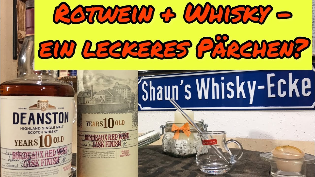Whisky-Verkostung: Deanston 10 Jahre Bordeaux Red Wine Cask Finish