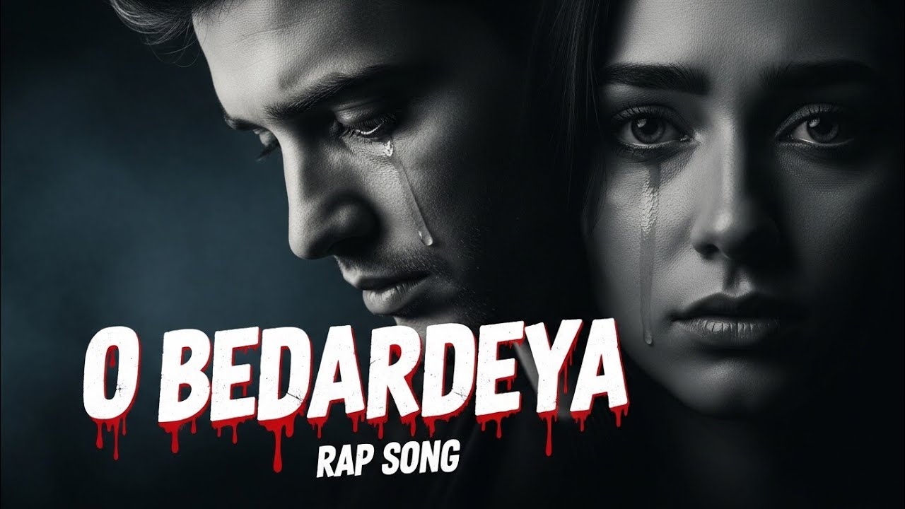 O Bedardeya Rap Song | Betrayal Love Story | Sad Angry Hindi Rap
