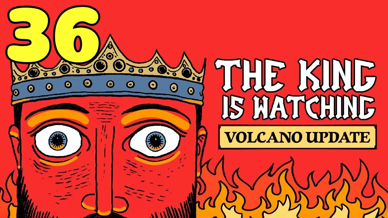 Volcán 9. Sin mover edificios, no me gusta nada... | The King is Watching #36 [Gameplay Español]