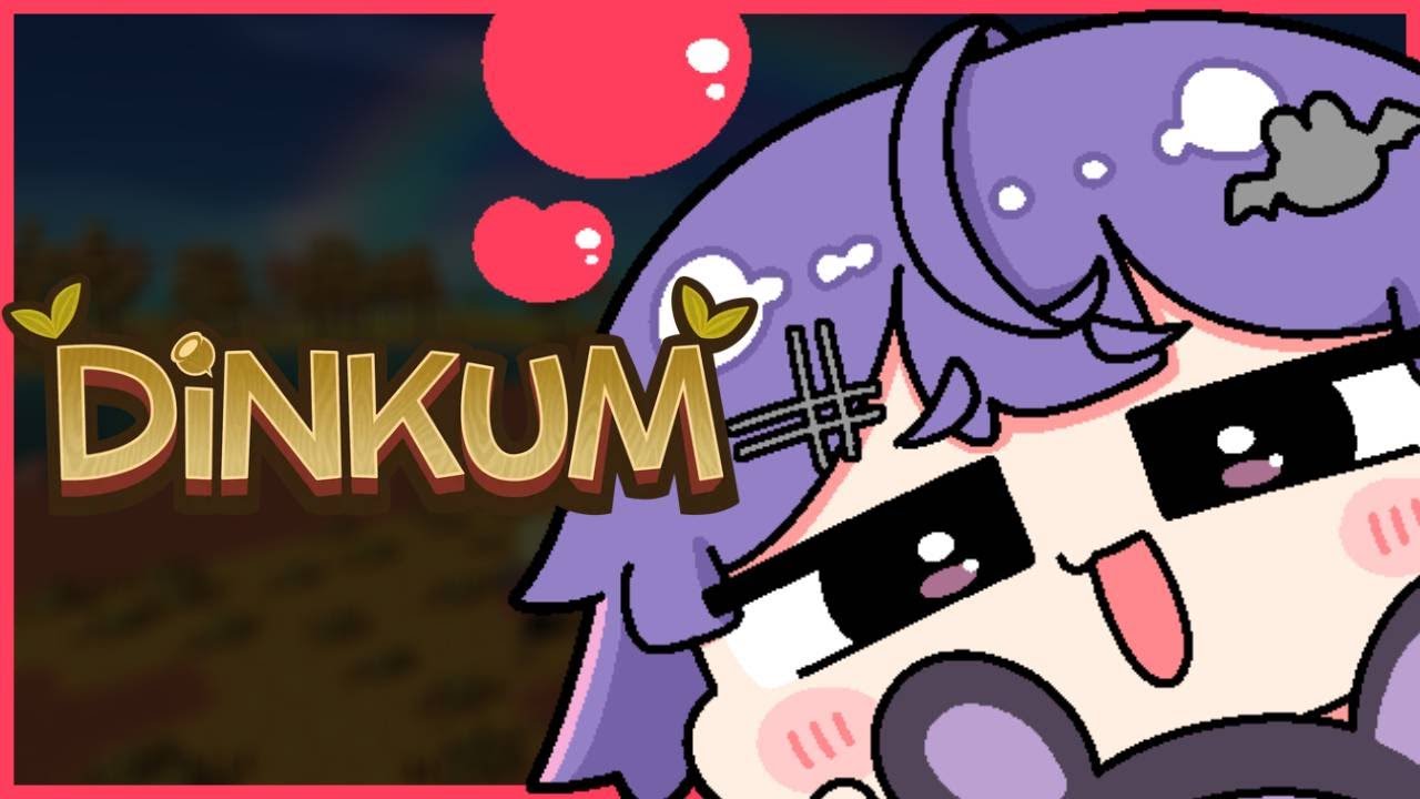 【 Dinkum 】#20 初見🔰あつ森×牧場物語？!スローライフがチルすぎる🌲