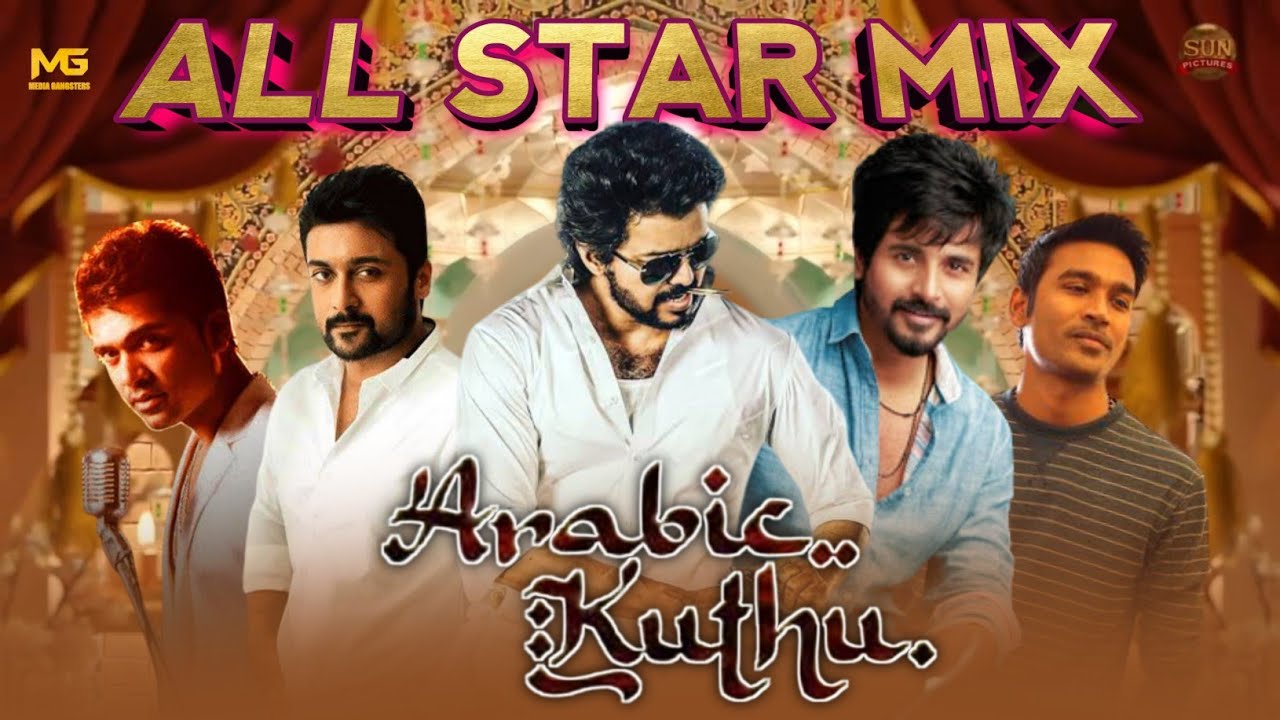 Arabic Kuthu Remix | All Star Mix | Kollywood Version | Yasith Editz | Media Gangsters 2022