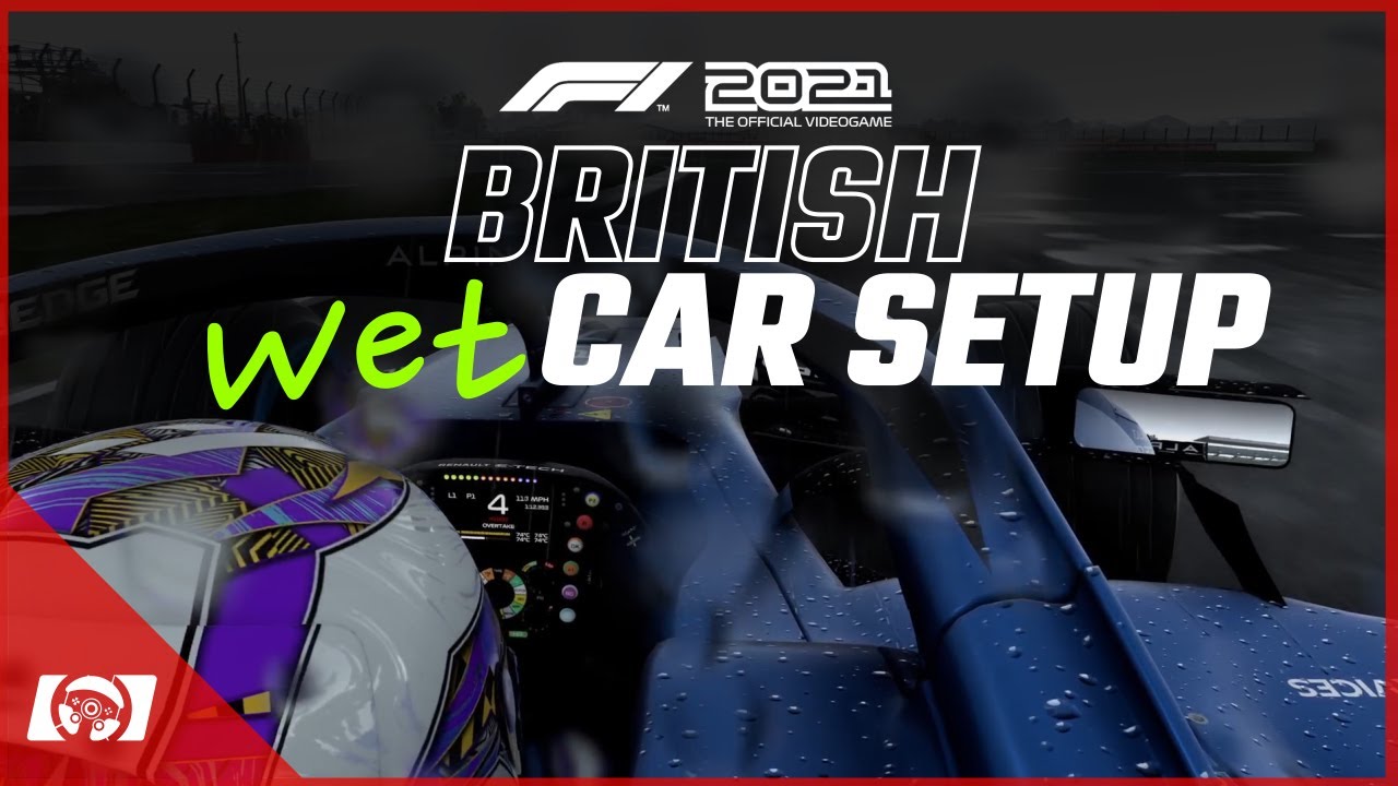 F1 2021 Britain Wet Car Setup / Race Setup