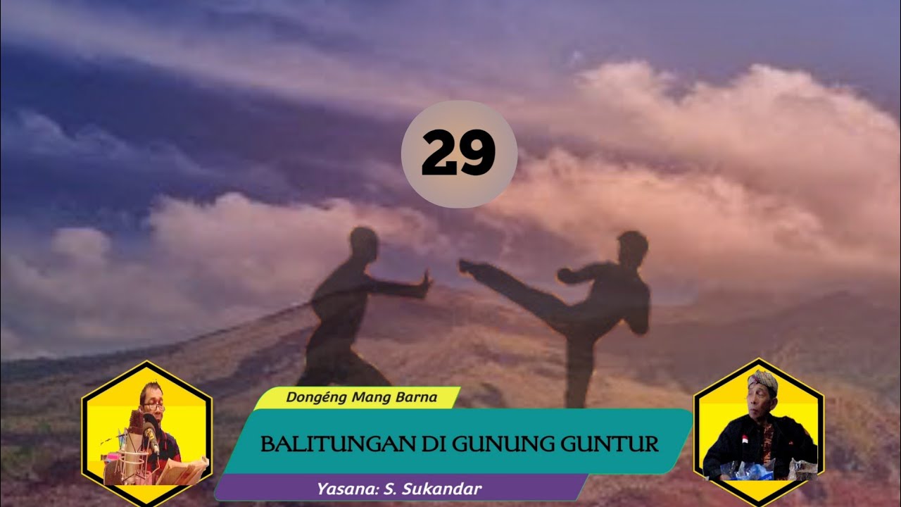 Dongéng Mang Barna. Balitungan di Gunung Guntur éps 29