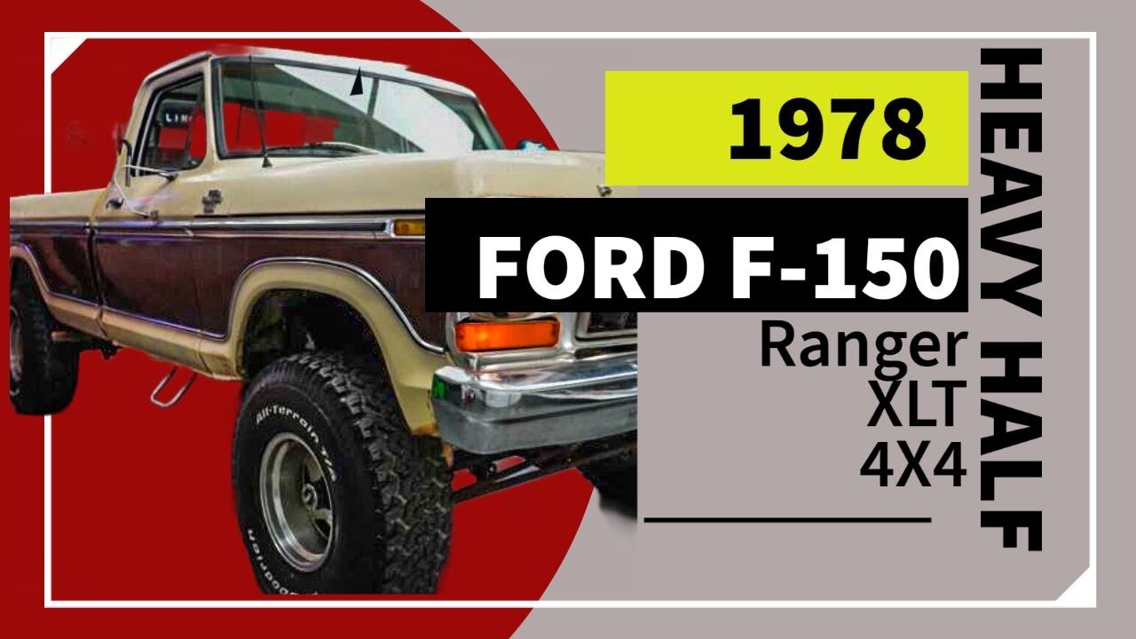 Test Drive 1978 Ford F150 Heavy Half XLT Ranger 4X4  SOLD Classic Car Addict