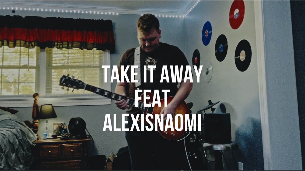 Alan Cox | Take it Away (feat. alexisnaomi) | Guitar Cover