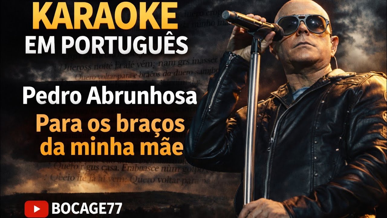 Pedro Abrunhosa - Para os Braços Da Minha Mãe - Playback Musical com letra/@Karaoke 🎤