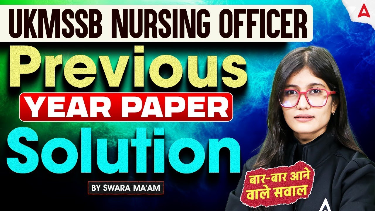 Uttarakhand Nursing Officer Previous Year Question Paper Solution | UKMSSB Nursing Officer PYQ Solve