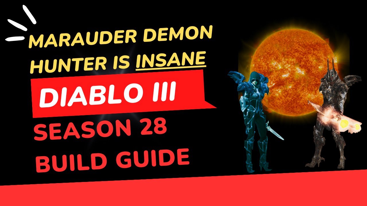 The ULTIMATE Marauder Demon Hunter Build Guide - Diablo 3 Season 28