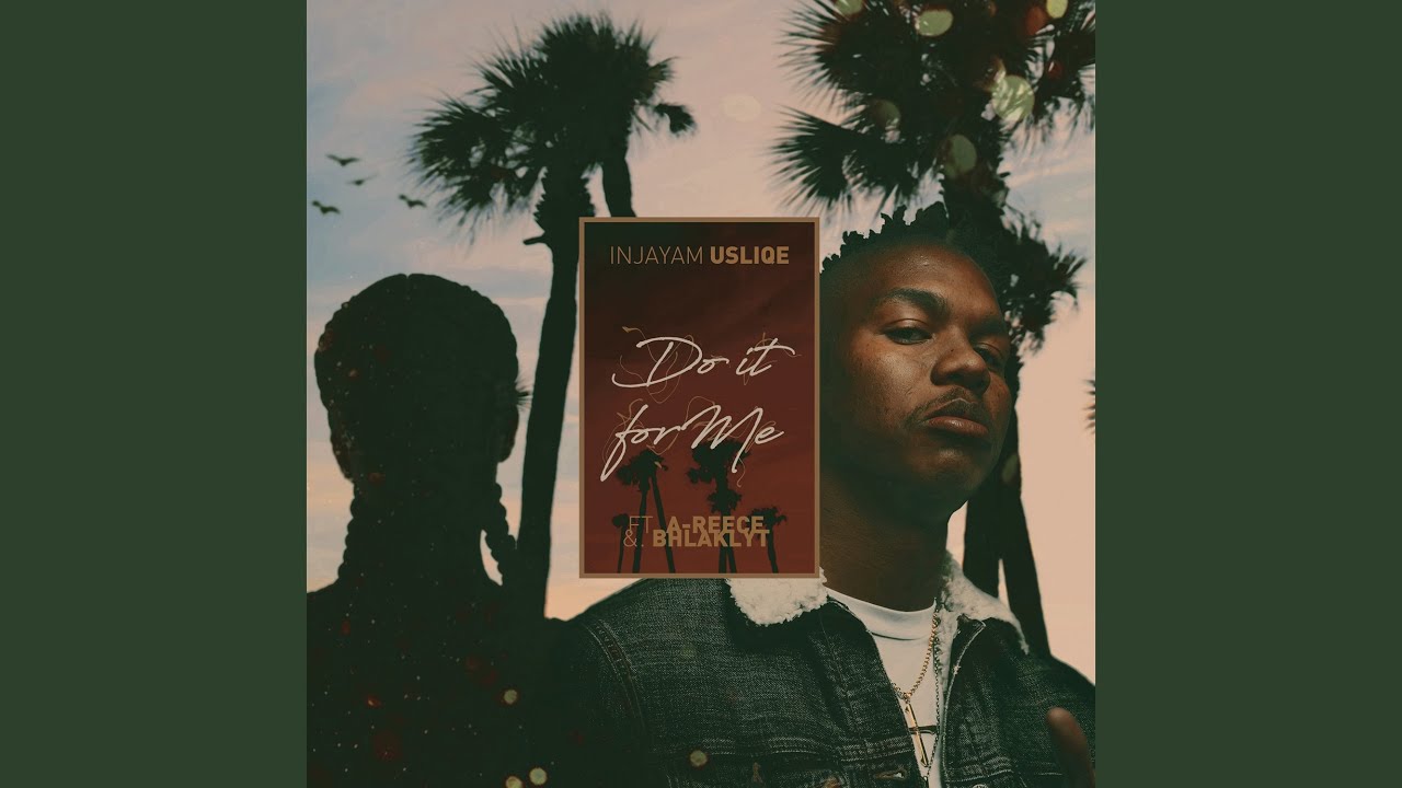 Do It for Me (feat. A-Reece, Bhlaklyt)