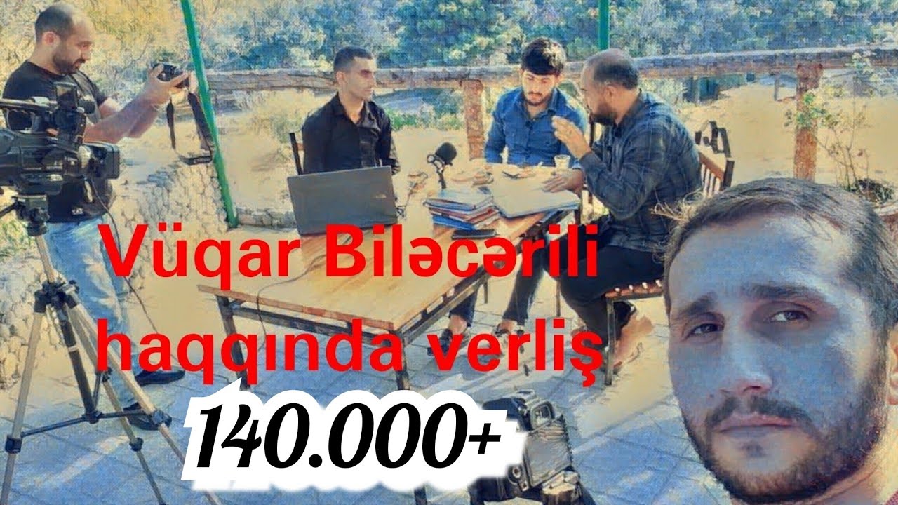 Vuqar Bilecerili haqqinda verlis (Punhan Azim ve Elnur Xirdalanli) 2020