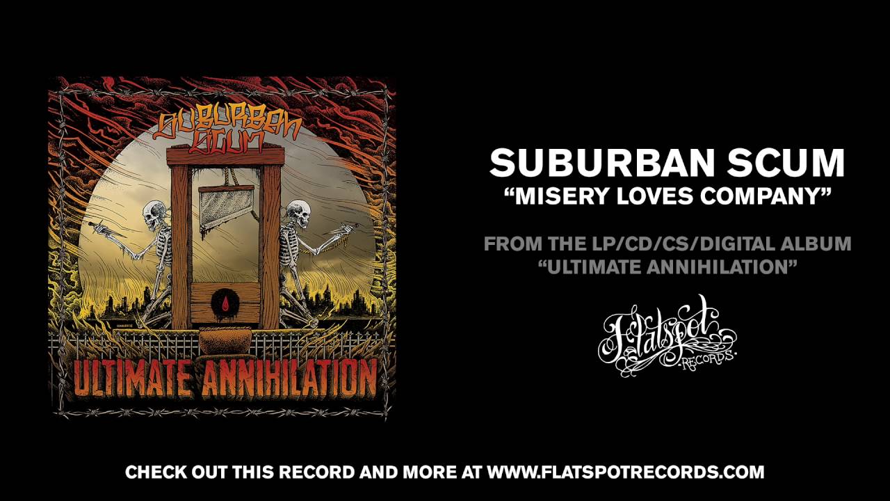 Suburban Scum - Misery Loves Company
