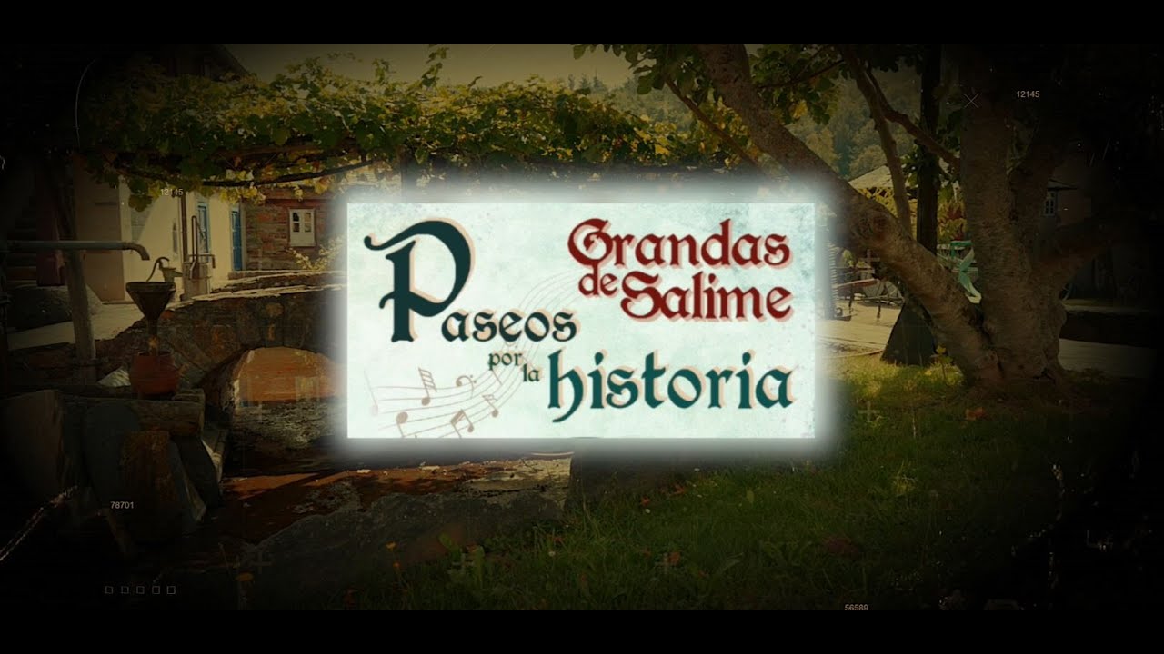 V&iacute;deo Paseos por la Historia &ndash; Grandas de Salime