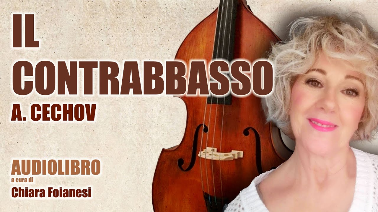 AUDIOLIBRO - IL CONTRABBASSO - Racconto umoristico di Anton Cechov