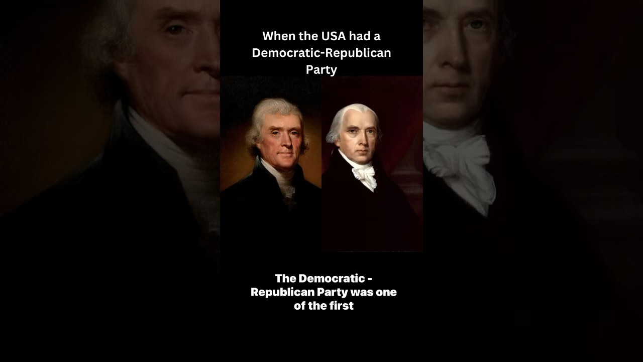 When the USA Had a Democratic-Republican Party