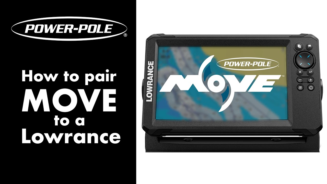 Pairing your Power-Pole MOVE to a Lowrance - Power-Pole Product Support