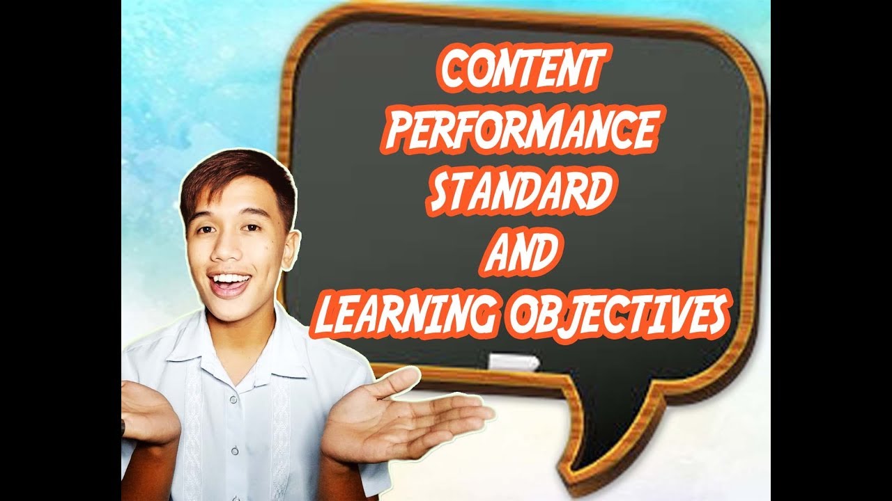 K-12 Lesson Plan Tutorial: CONTENT AND PERFORMANCE STANDARD WITH LEARNING OBJECTIVE AND CODE