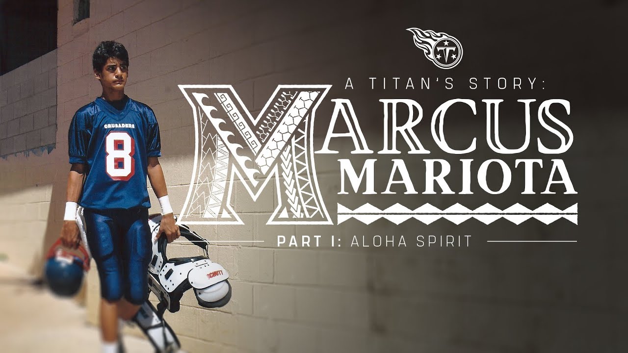Aloha Spirit (Part 1) | A Titan’s Story: Marcus Mariota