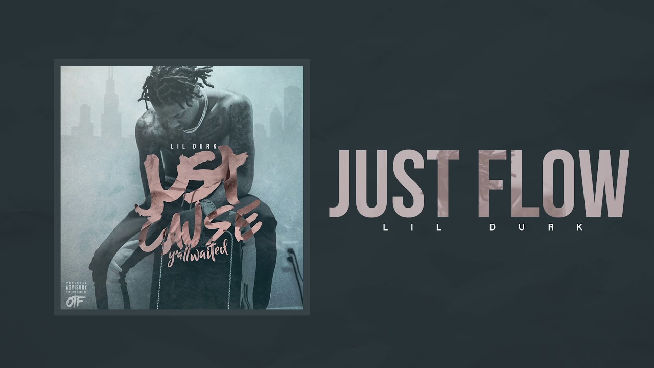 Lil Durk - Just Flow (Official Audio)
