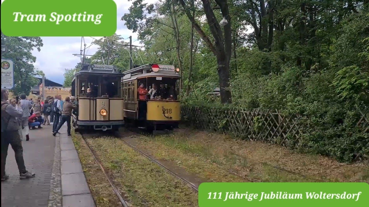 Tram Spotting Folge 16: 111 Jährige Jubiläum Straßenbahn Woltersdorf
