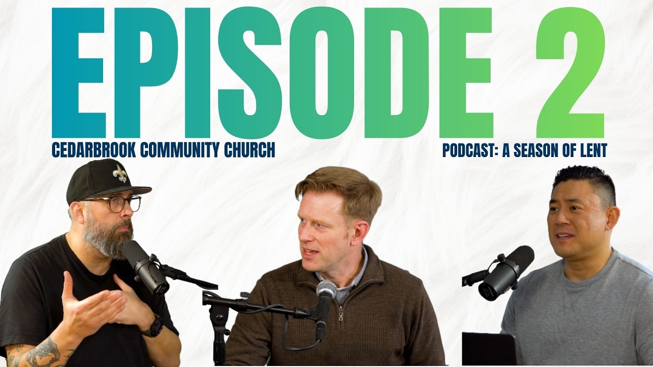Lent Podcast Ep2 | Navigating Your Wilderness Season