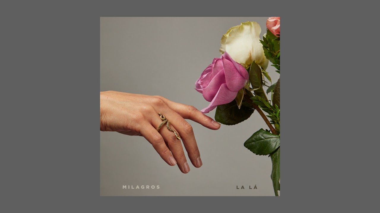La Lá -  Milagros