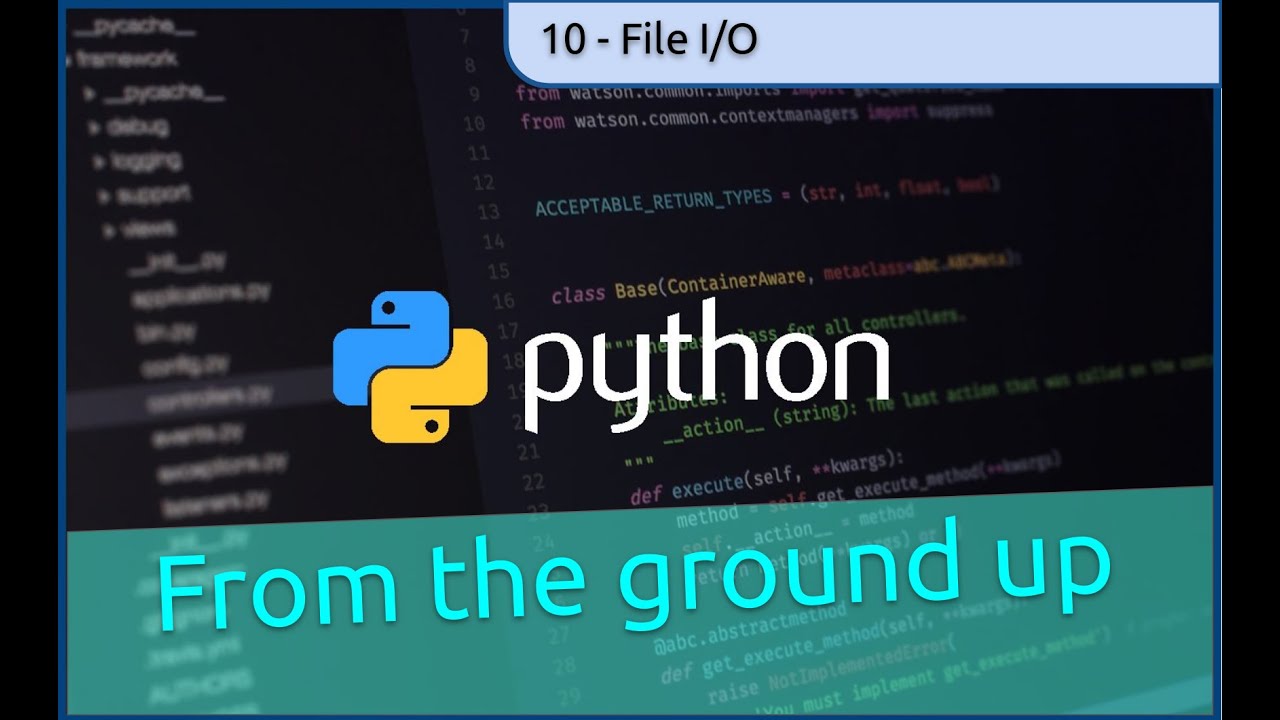 10. File I/O - Python from the ground up