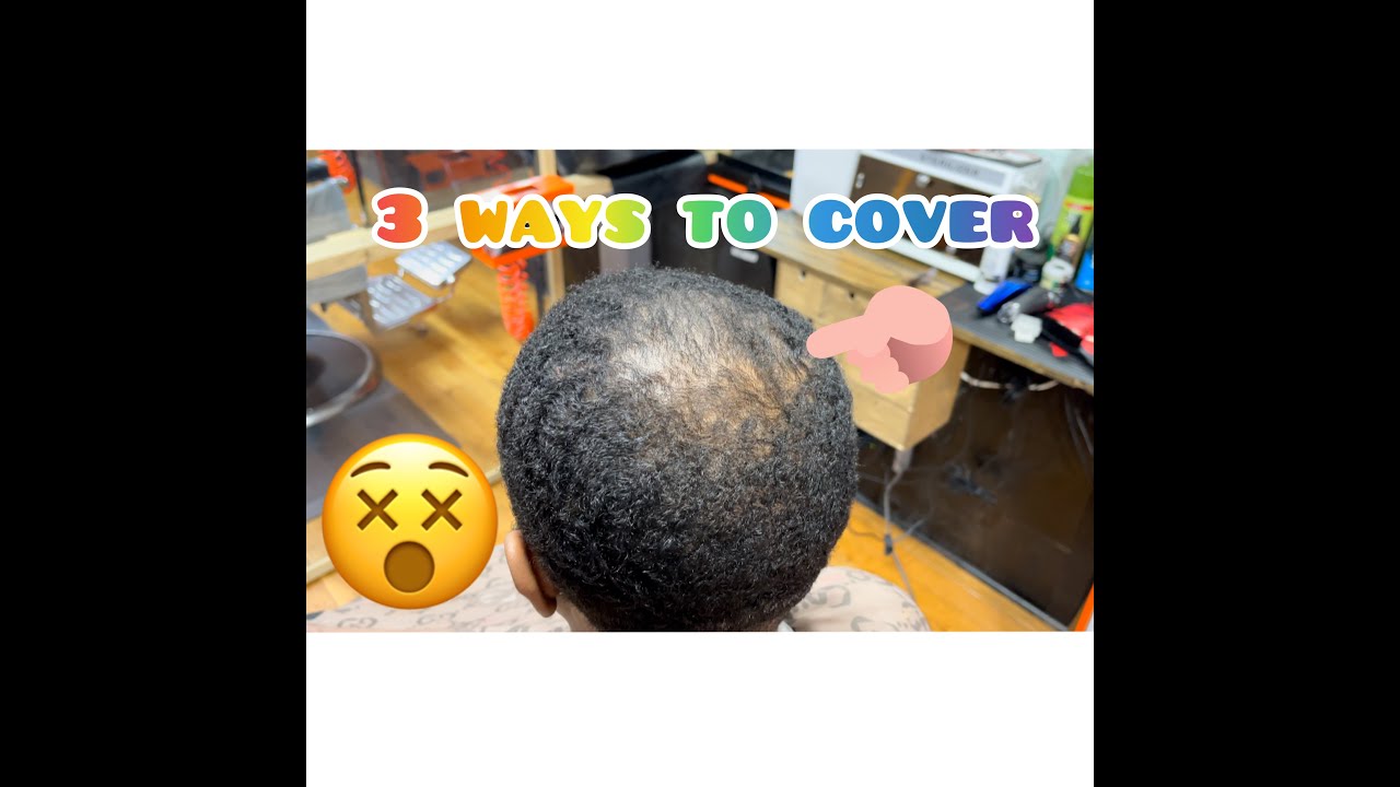3 Ways to cover bald spot #barber #bald #tutorial #cheap