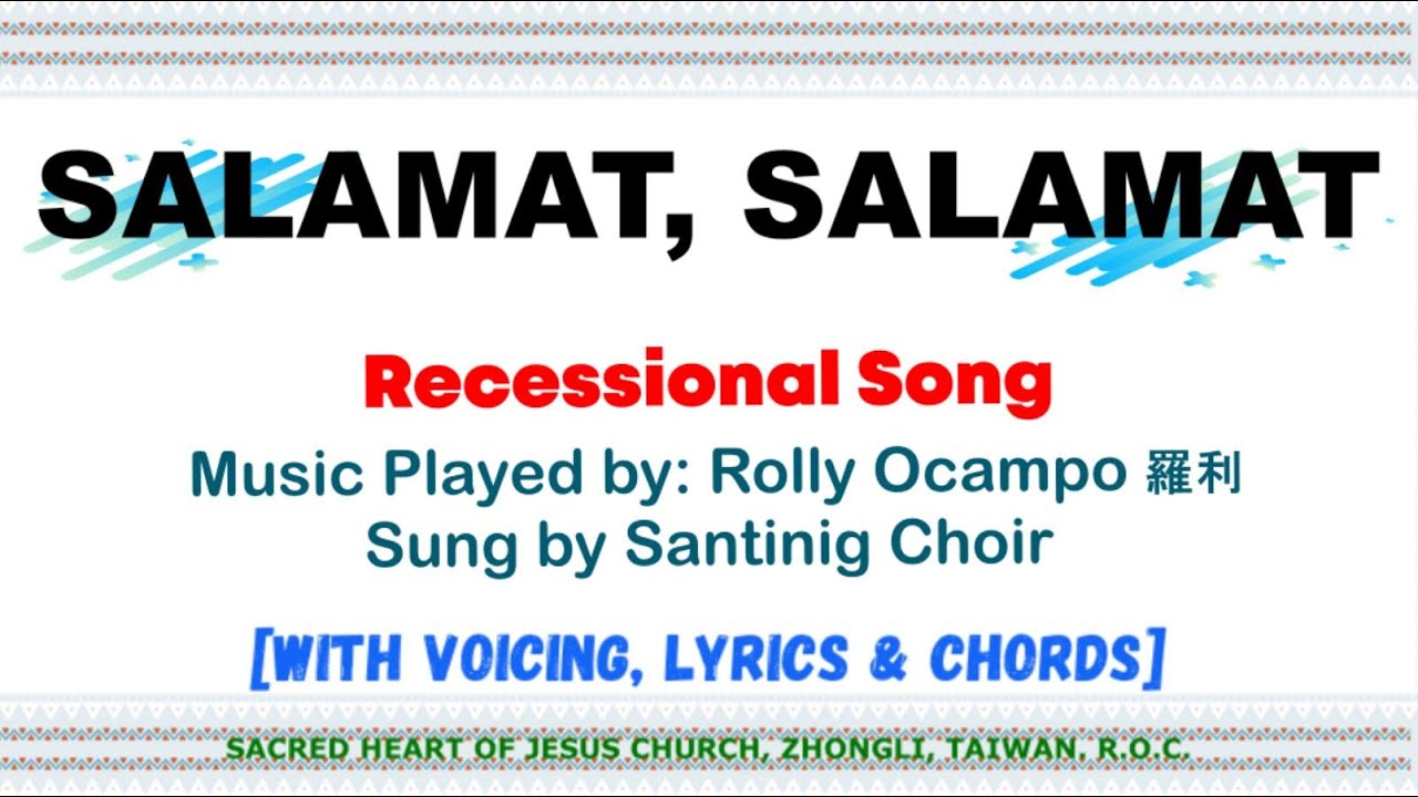 Salamat, Salamat [Recessional Song] with lyrics & chords | Sung by Santinig Choir