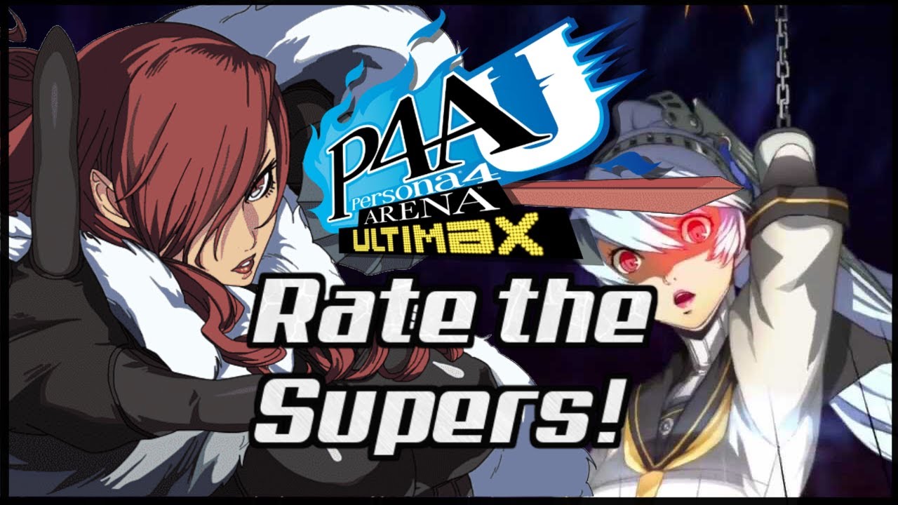Rate the Instant-Kills! - Persona 4 Arena Ultimax