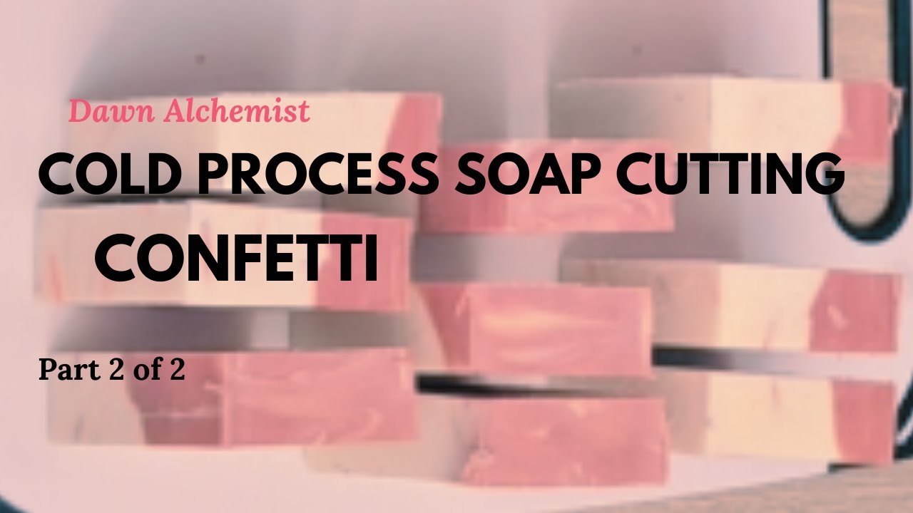 Cold Process Soap Cutting: Confetti- Part 2 of 2