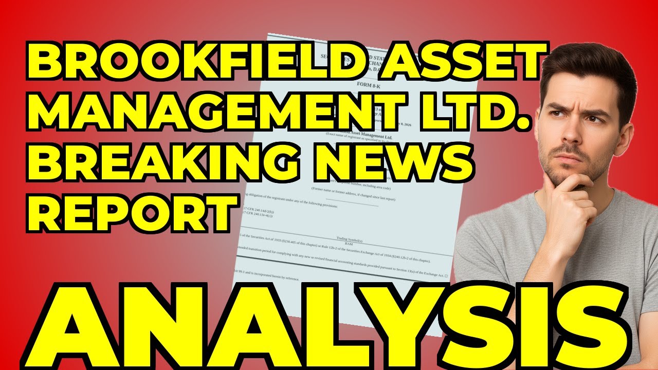 My Insight from Brookfield's Recent 8-K Filing