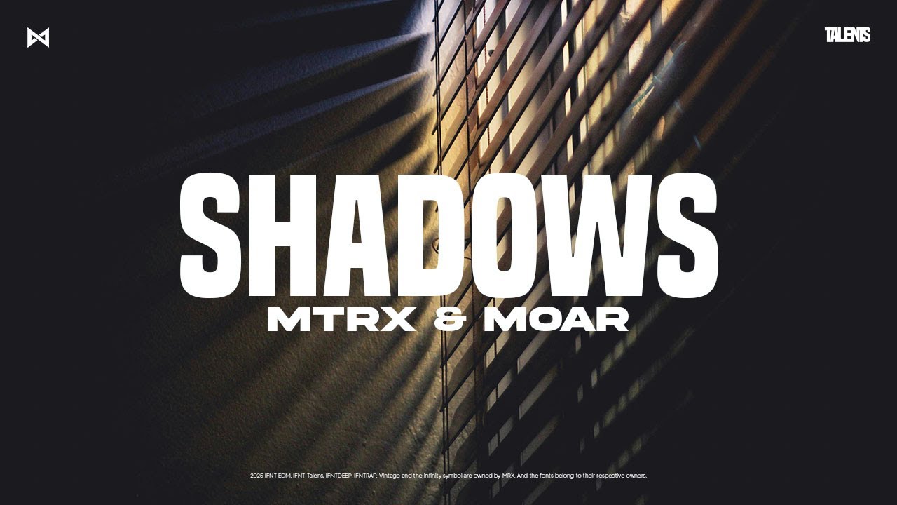 MTRX & M&Oslash;AR - Shadows | IFNT EDM
