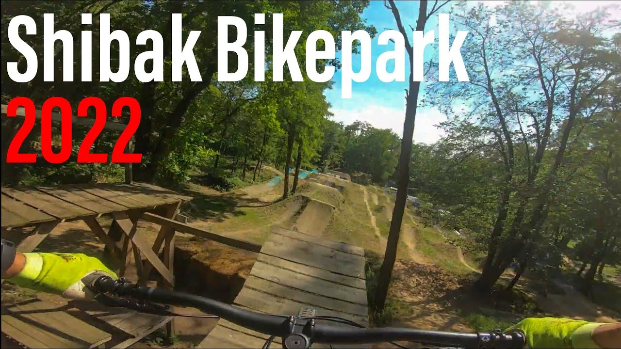 Shibak BikePark 2022