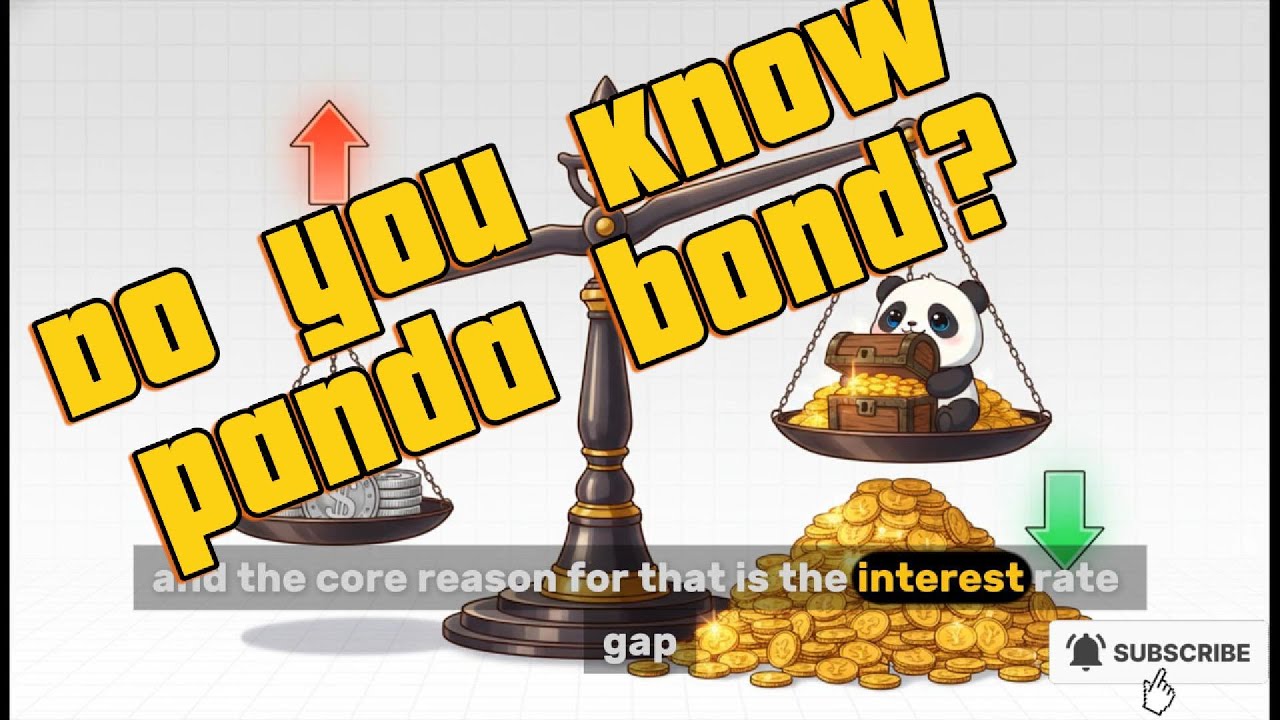 2511 Panda Bonds: The Global Financial Game-Changer You Didn&rsquo;t Know About#chinainvestment