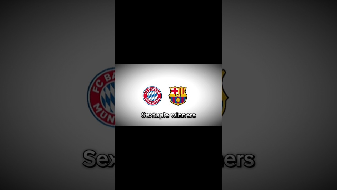 treble vs sextuple winners #football #treble #barcelona #bayrenmunich #shorts