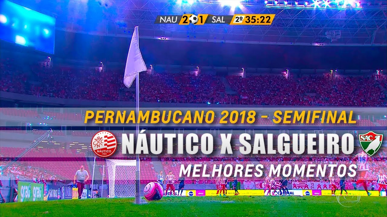Melhores Momentos de Náutico 3 x 2 Salgueiro pela Semifinal do Pernambucano 2018