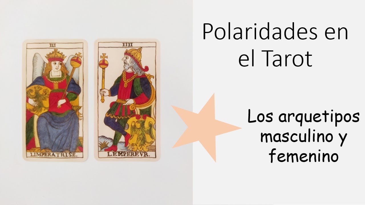 Polaridades en el Tarot: los arquetipos masculino y femenino