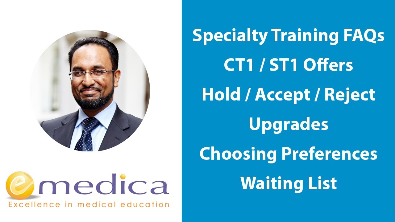 Specialty Training FAQs - CT1 / ST1 Offers, Hold / Accept / Upgrades / Preferences / Waiting List