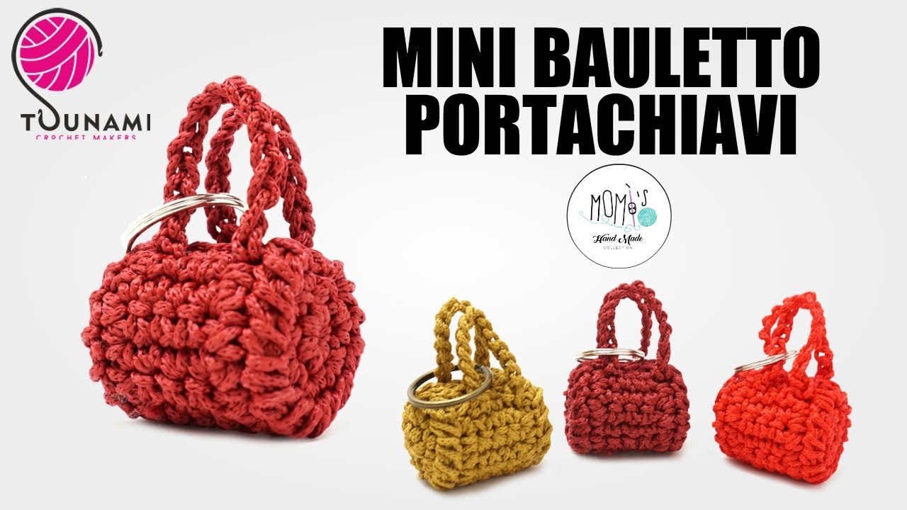 TUTORIAL MINI BAULETTO PORTACHIAVI - MINI BAG CROCHET KEYCHAIN