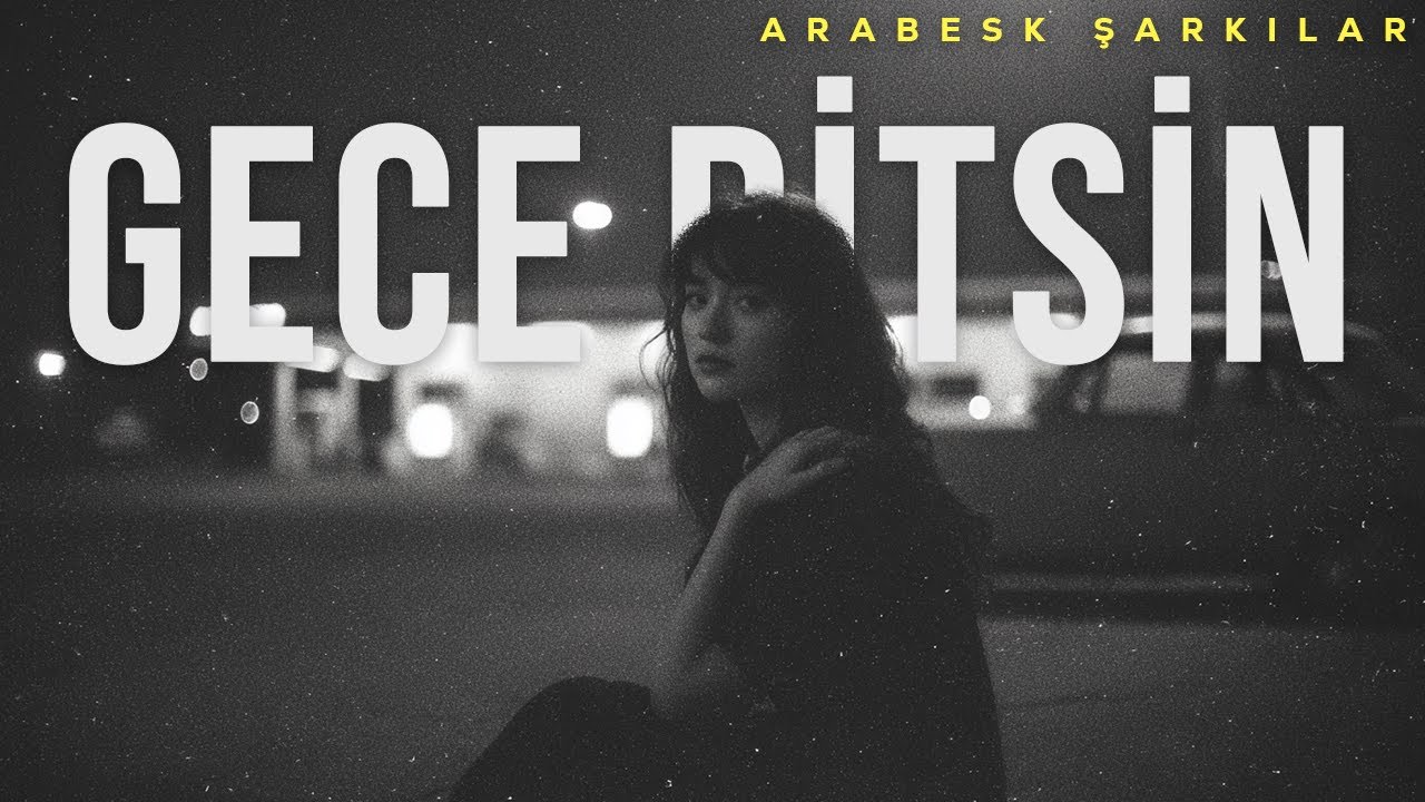 Gece Bitsin | Arabesk Pop Türkçe Yeni Şarkılar 2026