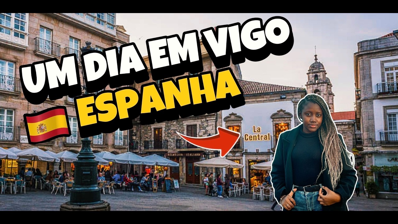 VIGO, ESPANHA 🇪🇦 - VALE A PENA VISITAR | (Minha Experiencia na Cidade)
